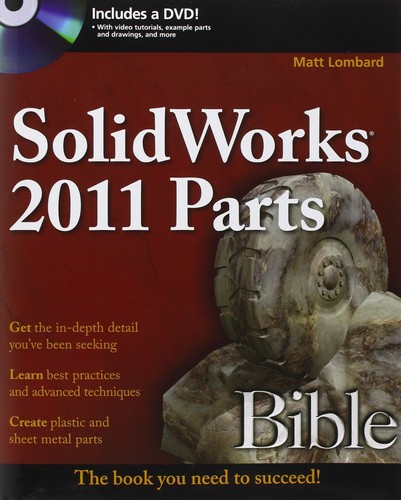 Solidworks 2011 parts bible - 2011,