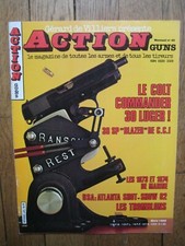 ACTION GUNS n° 40 - COLT COMMANDER 30 LUGER - 38 Sp BLAZER - REVOLVER 1873/1874