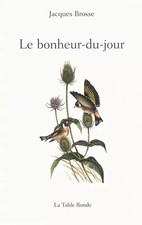 Le bonheur-du-jour, Jacques Brosse