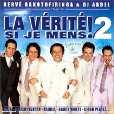 Hervé Rakotofiringa & DJ Abdel La Vérité Si Je Mens 2 ! - CD