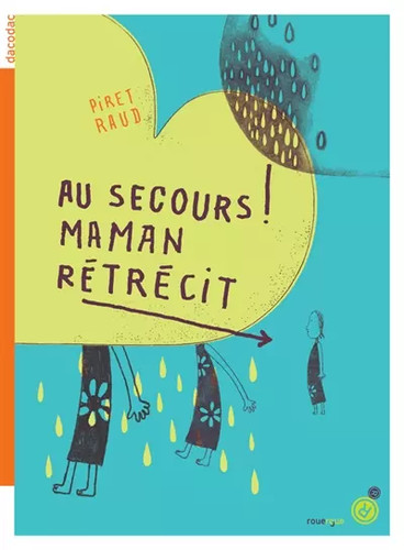 Secours maman rétrécit - secours, !