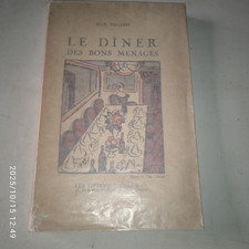 Jean PELLERIN. Le dîner des bons ménages, etc. Crès. 1922. EO. 1/15 num.