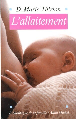 Allaitement marie thirion - l'allaitement,