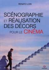 Scenographie et realisation des decors pour le cinema, Renato Lori