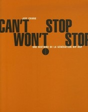 Can't Stop Won't Stop : Une