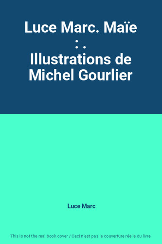 Luce marc maïe - marc., :