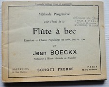 MÉTHODE PROGRESSIVE POUR L'ETUDE DE LA FLÛTE A BEC / J. BOECKX / 1957