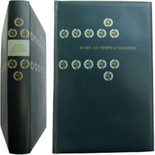 Rome  au temps d'Auguste 1967 Ages d'or et réalités Laugier haurgon Grimal etc