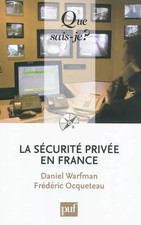La sécurité privée en France, Daniel Warfman et Frédéric Ocqueteau