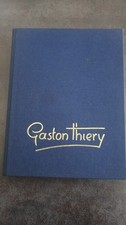 I8- Gaston Thiery- Arts graphiques d' Aquitaine-1993- dédicacé