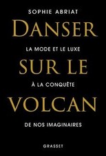 Danser sur le volcan : la mode