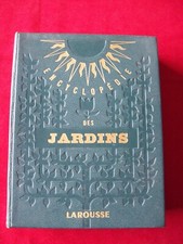ENCYCLOPÉDIE DES JARDIN ÉDITEUR LAROUSSE 1957