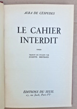 Lot 2 livres - De Céspedes - Le Cahier interdit, Avant et après - Seuil, 1958