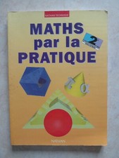 MATHS PAR LA PRATIQUE (INDUSTRIE MATHEMATIQUES EDUCATION SECONDE PROFESSIONELLE)