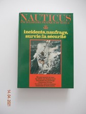 encyclopédie pratique du bateau "NAUTICUS" vol 15 1980 : incidents - survie