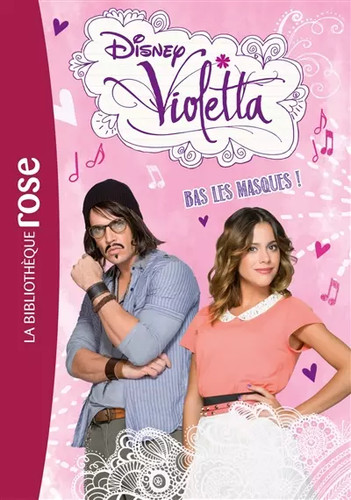 Violetta bas les masques - violetta,