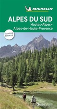 GUIDE VERT ALPES DU SUD, HAUTES-ALPES, ALPES-DE-HAUTE PROVENCE, MICHELIN