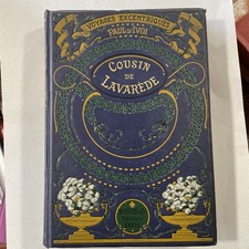 Cousin de Lavarède. Les voyages excentriques. Paul D'IVOI, non daté