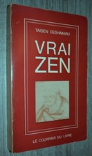 Taisen DESHIMARU - VRAI ZEN -