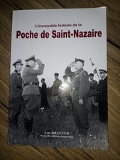 L'Incroyable Histoire de la Poche de Saint-Nazaire Luc BRAEUER 2003