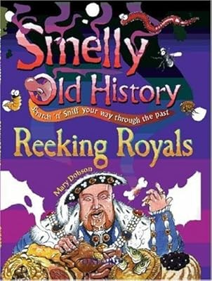 Reeking royals smelly - reeking, (smelly