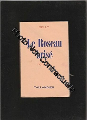 Roseau brisé roman delly - roseau,