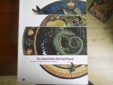 UN BESTIARE FANTASTIQUE / AVISSEAU la faience de TOURS