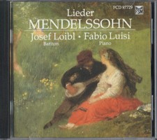 Felix Mendelssohn: Ausgewahlte Lieder - Selected Songs (J. Loibl - F. Luisi)