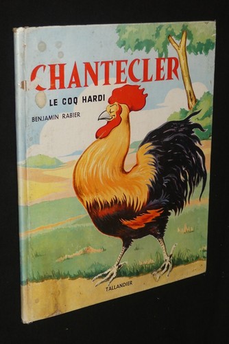 Chantecler coq hardi - , le