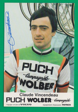 CYCLISME carte cycliste CLAUDE VINCENDEAU équipe PUCH WOLBER 1981 Signée