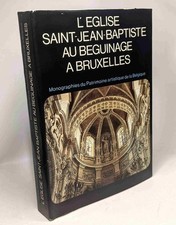 L'église Saint-Jean-Baptiste au Beguinage à Bruxelles et son mobilier -