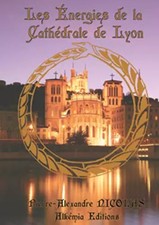 Les énergies de la cathédrale de Lyon, Pierre-Alexandre NICOLAS