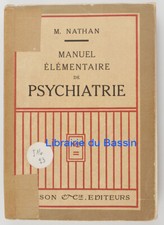 Manuel élémentaire de psychiatrie M. Nathan 1930