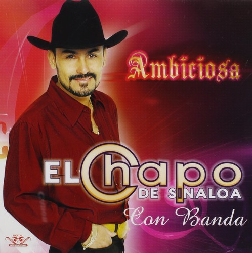 Chapo sinaloa ambiciosa - chapo, de