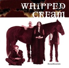 Whipped Cream [CD] Horse mountain (1994)