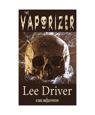 The Vaporizer, Lee Driver