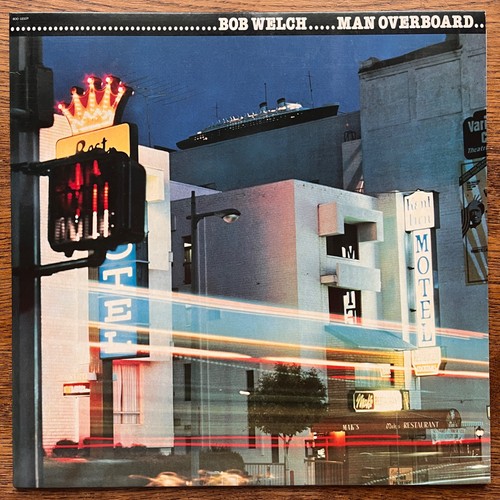 Bob welch man overboard - welch,