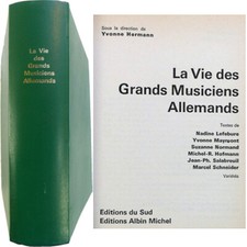 La vie des grands musiciens Allemands1964 Yvonne Hermann Bach Berg Mozart Gluck