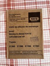MANUEL NOTICE Moteur Diesel HATZ Z782 788 789 790 pieces rechange MOTORENFABRIK