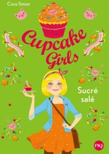 Cupcake girls Tome III : Sucré salé - Coco Simon - V2116420