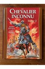 Le chevalier inconnu tome 2 André Divajeu, Loÿs Pétillot 