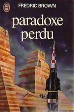 Paradoxe perdu : Science fiction [Poche]