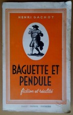 Henri Gachot. BAGUETTE ET