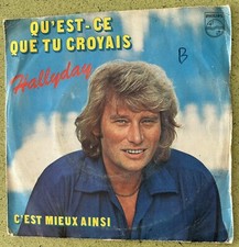 Johnny HALLYDAY Qu'est-ce que tu croyais 45 tours Vinyle