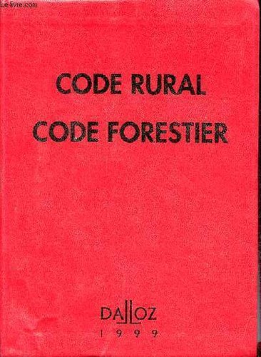 Code rural forestier - ,