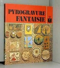 Pyrogravure fantaisie (Fleurus