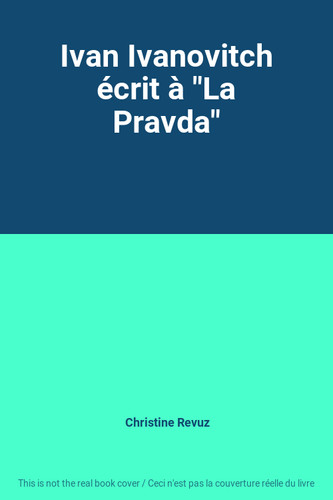 Ivan ivanovitch écrit la - ivan,