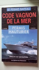 Code Vagnon de la mer: Tome 2 Permis hauturier Epreuve de navigation du