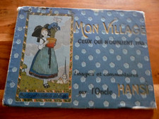Mon Village, Ceux qui n'oublient pas, par l'Oncle Hansi années 1900 ( ref 4 )
