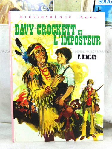Davy crockett imposteur - et, l'imposteur